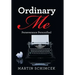 Ordinary Me: Perseverance Personified