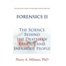 Forensics Ii: The Science Behind the Deaths of Famous and Infamous People
