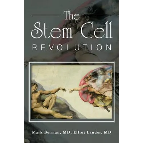 The Stem Cell Revolution