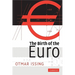 The Birth of the Euro