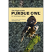 The Flight of the Purdue Owl: An Institutional History