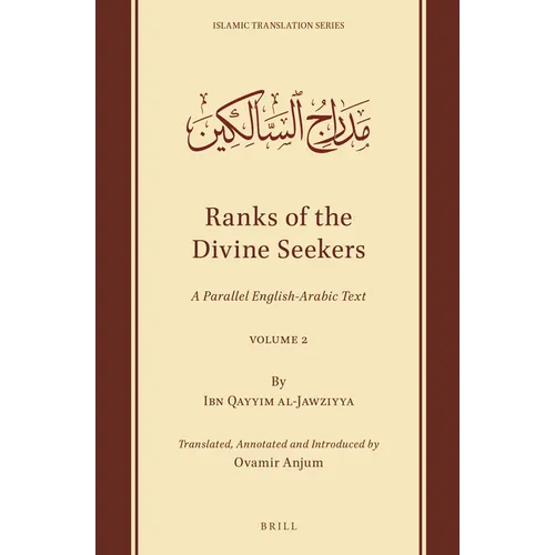 Ranks of the Divine Seekers: A Parallel English-Arabic Text. Volume 2