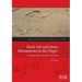 Rock Art and Stone Monuments in the Negev: Symbolism of life and death in the desert