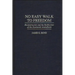 No Easy Walk to Freedom: Reconstruction and the Ratification of the Fourteenth Amendment