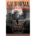 California Myths and Legends: The True Stories Behind History's Mysteries