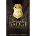 Surviving the Badge