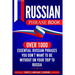 Russian Phrase Book: Over 1000 Essential Russian Phrases You Don't Want to Be Without on Your Trip to Russia