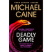 Deadly Game: The Stunning Thriller from the Screen Legend Michael Caine
