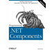 Programming .Net Components: Design and Build .Net Applications Using Component-Oriented Programming
