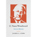 C. Vann Woodward: America's Historian