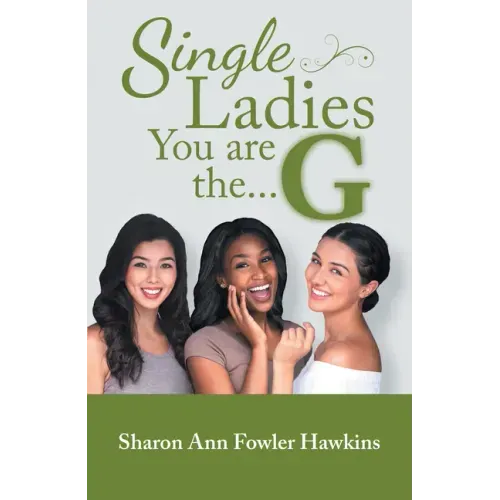 Single Ladies, You Are the G