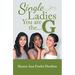 Single Ladies, You Are the G