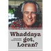 Whaddaya Got Loran