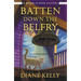 Batten Down the Belfry: A House-Flipper Mystery