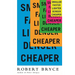 Smaller Faster Lighter Denser Cheaper: How Innovation Keeps Proving the Catastrophists Wrong
