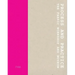 Process and Practice: The Fabric Workshop and Museum