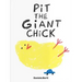Pit the Giant Chick