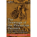 The Drawings of the Florentine Painters (Three Volumes in One): Classified, Criticised, and Studied as Documents in the History and Appreciation of Tu
