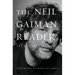 The Neil Gaiman Reader: Selected Fiction