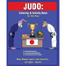 Judo: Coloring and Activity Book (Extended): Judo is one of Idan's interests. He has authored various of Coloring & Activity