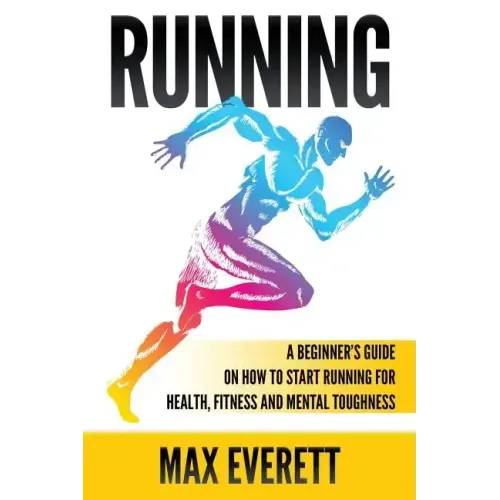 Running: A Beginner