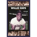 Willie Mays: A Biography