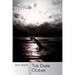 The Dark Ocean