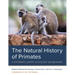 The Natural History of Primates: A Systematic Survey of Ecology and Behavior