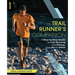 The Trail Runner's Companion: A Step-By-Step Guide to Trail Running and Racing, from 5ks to Ultras