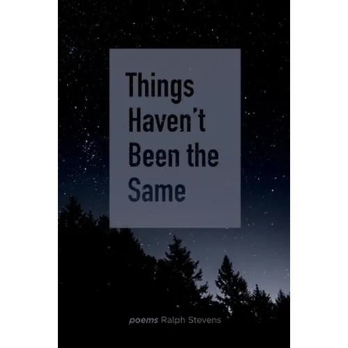 Things Haven't Been the Same