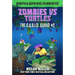 Zombies vs. Turtles: An Unofficial Graphic Novel for Minecrafters