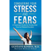 Conquering Your Stress & Fears: A Treatment Guide for Anxiety and Trauma-Related Disorders