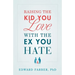 Raising the Kid You Love with the Ex You Hate