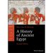 A History of Ancient Egypt