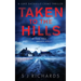 Taken to the Hills