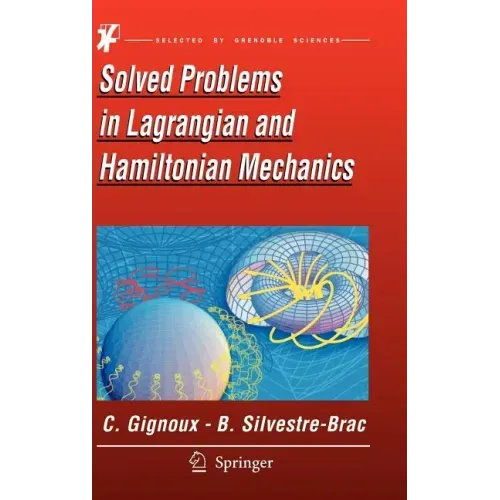 Solved Problems In Lagrangian And Hamiltonian Mechanics