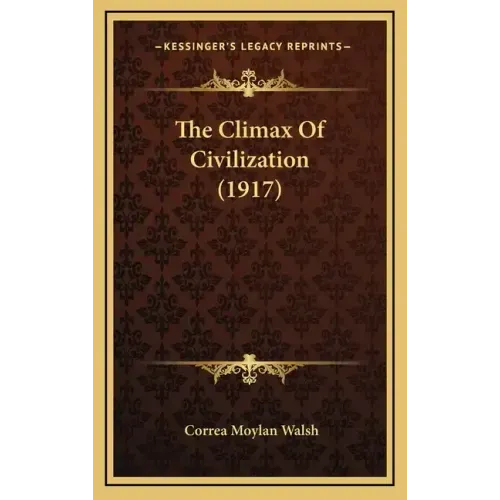 The Climax of Civilization (1917)
