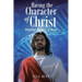 Having the Character of Christ: Adopting the DNA of Jesus