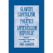 Slavery Capit Pol Antebellum Rep v2