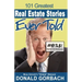 101 Greatest Real Estate Stories Ever Told: Agents' Full Disclosure