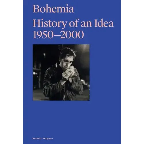 Bohemia: History of an Idea 1950-2000
