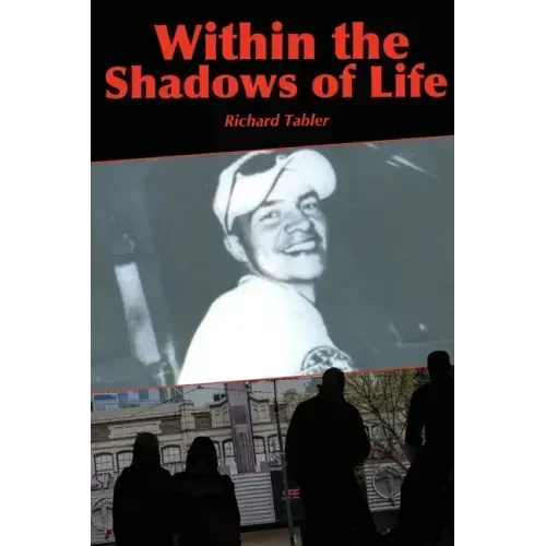 Within the Shadows of Life