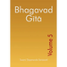 Bhagavad Gita - Volume 5