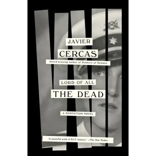 Lord of All the Dead: A Nonfiction Novel