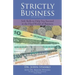 Strictly Business: Soft skills to help you succeed in the hard world of business