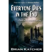 Everyone Dies in the End