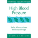High Blood Pressure: Safe alternatives without drugs