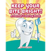 Keep Your Bite Bright! A Dentist Coloring Book