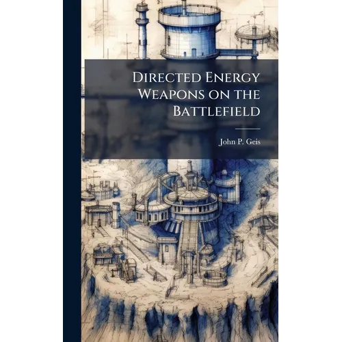 Directed Energy Weapons on the Battlefield