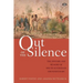 Out of the Silence: The history and memory of South Australia's frontier wars